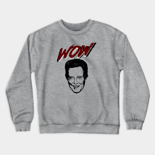 Christopher Walken tribute Crewneck Sweatshirt by Jldigitalcreations